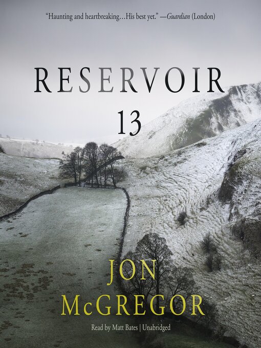 Title details for Reservoir 13 by Jon McGregor - Available